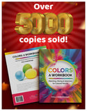 Colors: A Workbook - Matching, Mixing & Selection for Colored Pencils