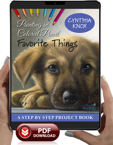 Painting in Colored Pencil: Favorite Things by Cynthia Knox