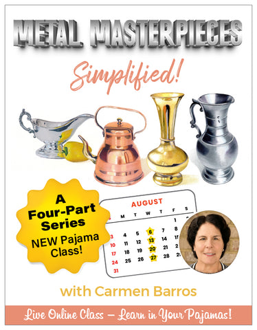 Metal Masterpieces Simplified! Four-Part Series Pajama Class with Carmen Barros