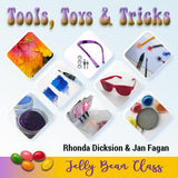 Tools, Toys & Tricks! A Demo - Jelly Bean Class with Jan Fagan & Rhonda Dicksion
