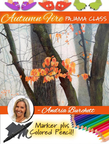 Autumn Fire Pajama Class with Andria Burchett