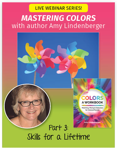 Mastering Colors Webinar #3 - Skills for a Lifetime