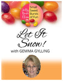 Let It Snow! - Jelly Bean Class with Gemma Gylling