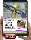 Heavy Metal Still Life: In-Depth Colored Pencil Tutorial