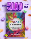 Colors: A Workbook - Matching, Mixing & Selection for Colored Pencils