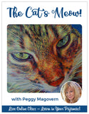 The Cat's Meow Pajama Class with Peggy Magovern
