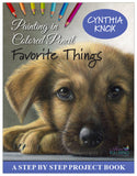 Painting in Colored Pencil: Favorite Things by Cynthia Knox