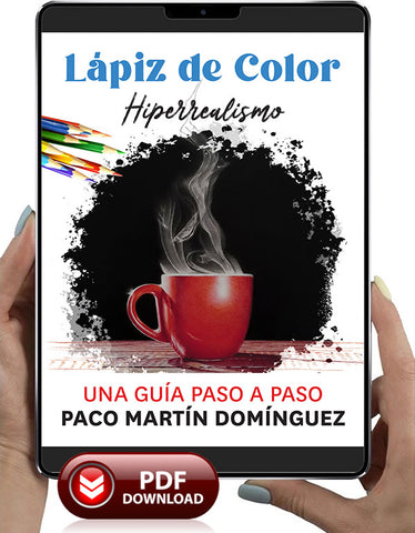 Lápiz de Color Hiperrealismo (Spanish Edition) by Paco Martin Domínguez