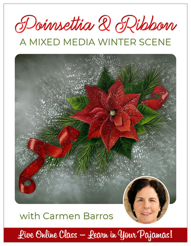 Poinsettia & Ribbon: A Mixed Media Winter Scene - Pajama Class with Carmen Barros