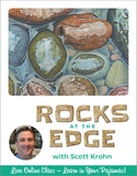 Rocks at the Edge - Pajama Class with Scott Krohn