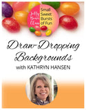 Draw-Dropping Backgrounds! - Jelly Bean Class with Kathryn Hansen