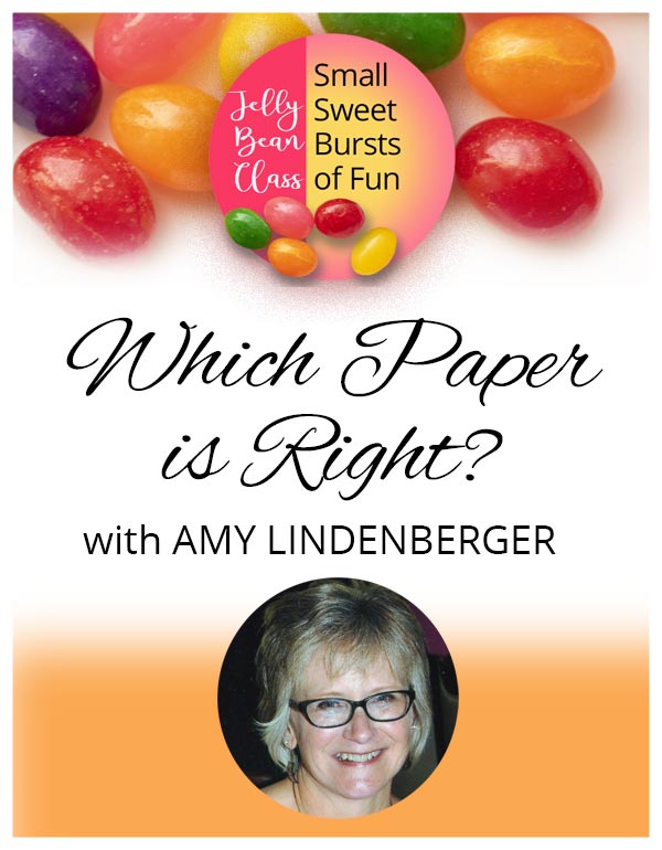 Which Paper Is Right? - Jelly Bean Class with Amy Lindenberger