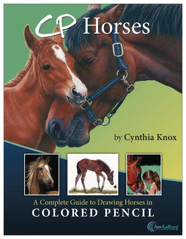 CP Horses - A Complete Colored Pencil Guide to Horses