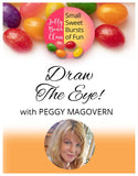 Draw The Eye! A Demo - Jelly Bean Class with Peggy Magovern