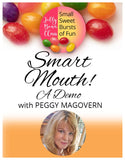 Smart Mouth: A Demo - Jelly Bean Class with Peggy Magovern