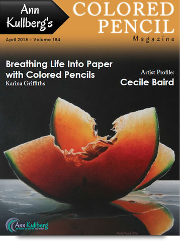 April 2015 - Ann Kullberg's Colored Pencil Magazine - Instant Download