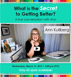 What is the Secret to Getting Better? A Conversation with Ann Kullberg, Jesse Lane & Rhonda Dicksion
